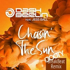 Dash Berlin Ft. Jess Ball - Chasin The Sun (Dj Booty RMX)