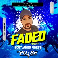 DJ Pulse Faded (July 2024)