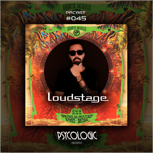 PRCAST #045 - Loudstage (Ao vivo @ Universo Paralello #18)
