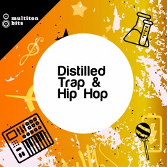 Distilled Trap & Hip-Hop Demo