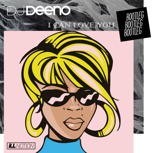 DJ Deeno vs Mary J Blige - I Can Love You (Bootleg)