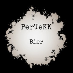 Bier - PerTeKK