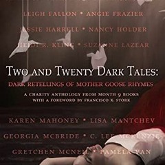 FREE KINDLE 📌 Two and Twenty Dark Tales: Dark Retellings of Mother Goose Rhymes by