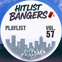 Hitlist Bangers 🧨 Vol 57