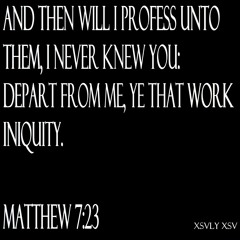 Mathew 7:23