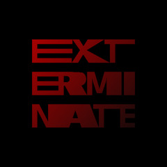 Exterminate