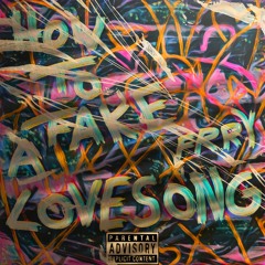 HOW TO FAKE A LOVESONG