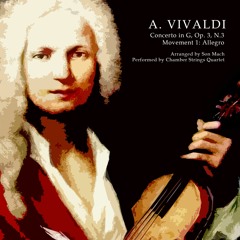 Vivaldi: Concerto In G (Op.3, N.3, Mov. 1, Allegro) [Chamber Strings Quartet]