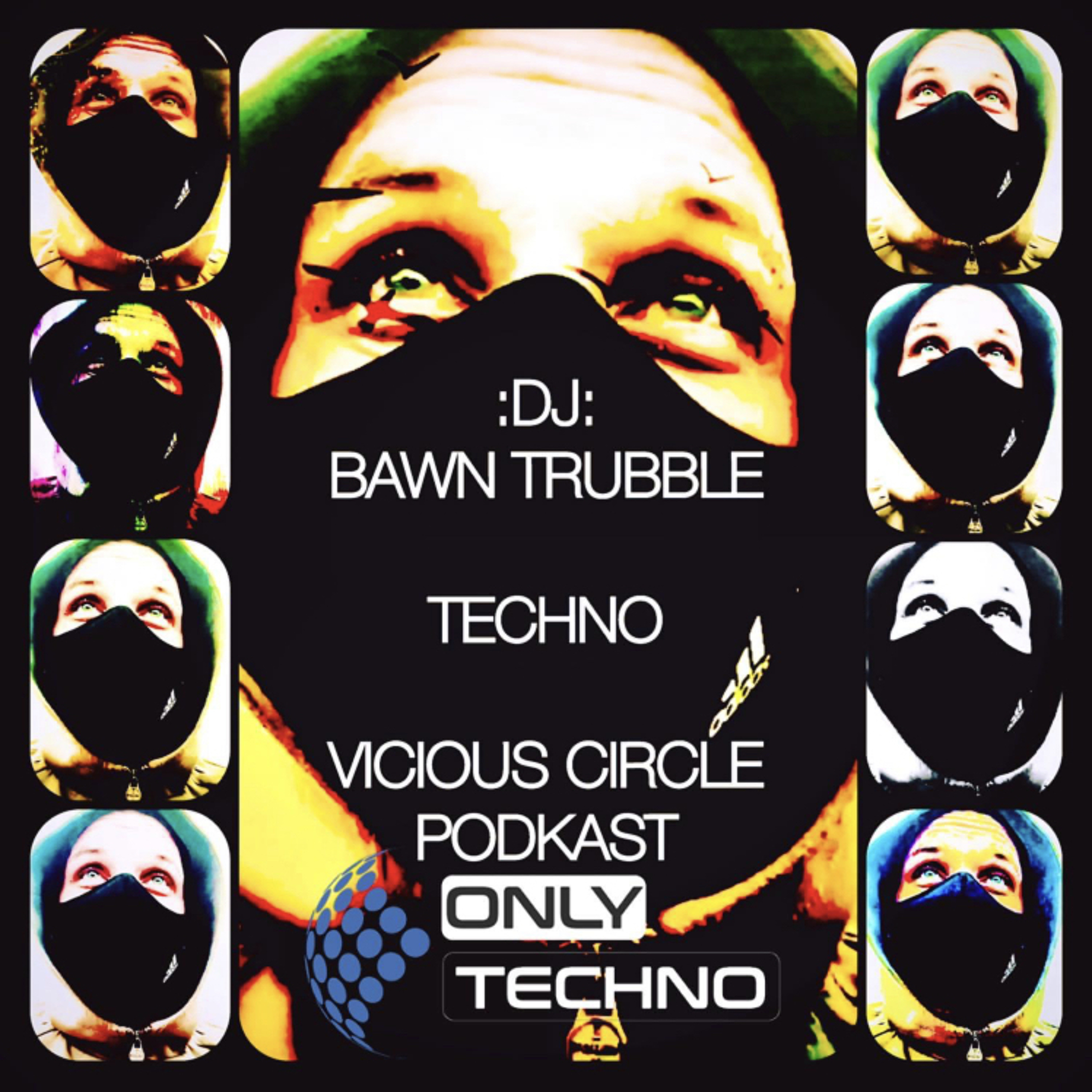BAWN TRUBBLE : VICIOUS CIRCLE PODKAST