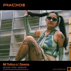 Mi Totíco c/ Zerena @Radio28 (24 De Octubre, 2024)