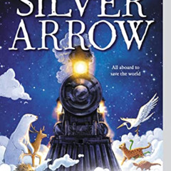 [DOWNLOAD] EPUB 💕 The Silver Arrow by  Lev Grossman [EBOOK EPUB KINDLE PDF]