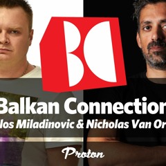 Nicholas Van Orton -  The Balkan Connection Ep 159 (Part 1)