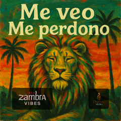 2.-ME VEO, ME PERDONO · ZAMBRA VIBES