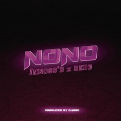 NO NO (feat. Rebo)