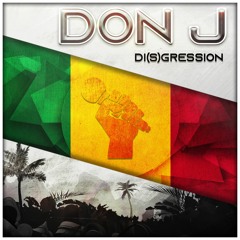DI(S)GRESSION - Don J