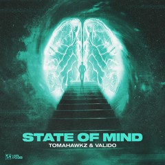 Tomahawkz & Valido - State Of Mind
