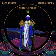 Naya Rockers & Clinton Fearon - Guiding Star