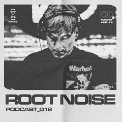 Selektive Club Podcast 018 : Root Noise