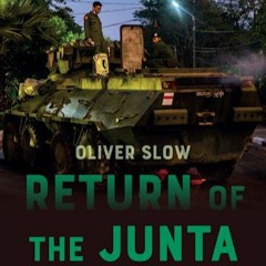 Reads: Oliver Slow on Return of the Junta