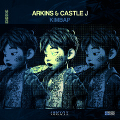 Arkins & Castle J - 김밥 (Kimbap) (Original Mix)