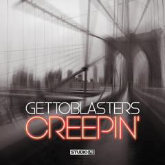 Gettoblasters - Creepin'