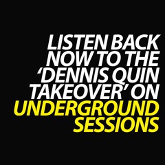 Dennis Quin - Takeover @Underground Sessions 26.07.2020