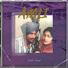 AMLI - CHAMKILA X AMARJOT X V3LLY