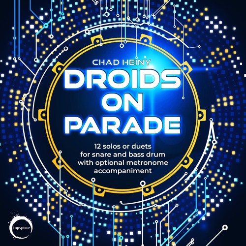 Droids On Parade (Chad Heiny)