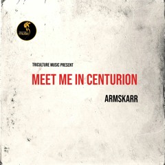 Meet Me In Centurion