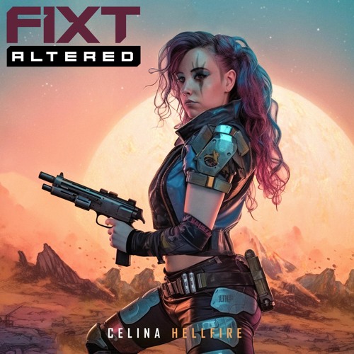 Celina - Hellfire (FixT - Altered)