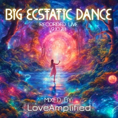 LoveAmplified - Ecstatic Dance |  9.10.23 | Madison