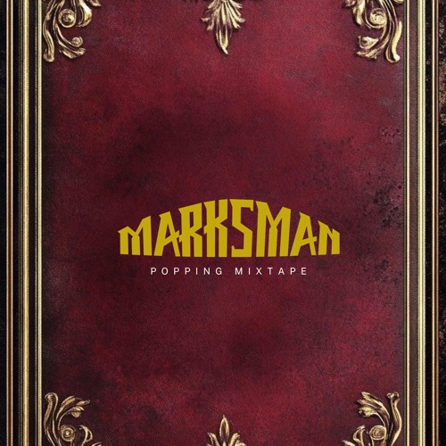 MARKSMAN POPPING MIXTAPE | 2025