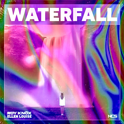ROY KNOX - Waterfall (Feat. Ellen Louise) [Mashups&Stuff Colour Bass Edit]