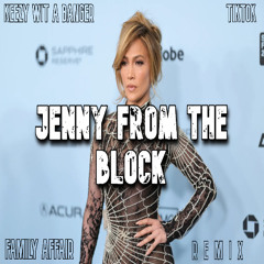 Jenny From The Block x Family Affair (TIKTOK Remix)
