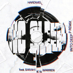 Hardwell - No Sleep ft. Sarah de Warren (InTo Deep Remix)