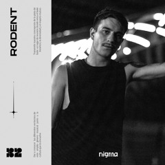 Rodent | Nigma Podcasts #032