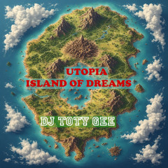 Utopia Island Of Dreams