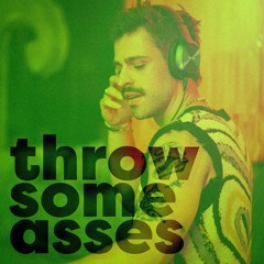 MEYER - throw some asses