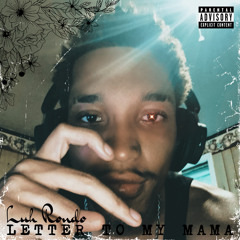 Letter to my Mama