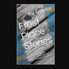 ebook read [pdf] 📖 Frost Place Stories: Accordion Wars-Forever Tenderfoot-Death and Candy-Bus Ride