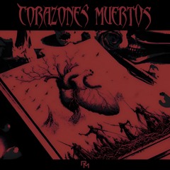 Corazones Muertos (La 2blea OG)