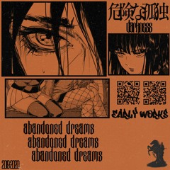 DΛRKNΣSS - abandoned dreams (крик о помощи)
