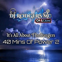 All About The Bangers 40 Mins Of Power 2