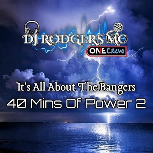 All About The Bangers 40 Mins Of Power 2