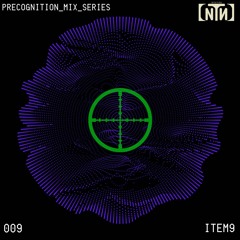 PRECOGNITION 009 - ITEM9