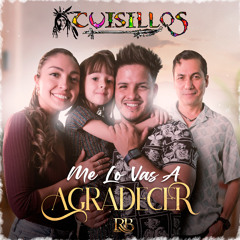Me Lo Vas A Agradecer
