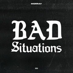 Morray - Bad Situations Remix (prod. Birch World x Miwako)