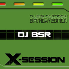 X-Session 041 - DJ BSR