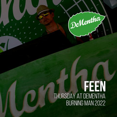Feen Live at DeMentha // Thursday BM2022