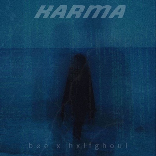 bøe x hxlfghoul - karma